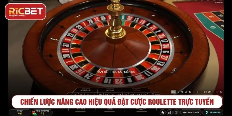 Chiến lược thông minh nâng cao hiệu quả đặt cược Roulette trực tuyến