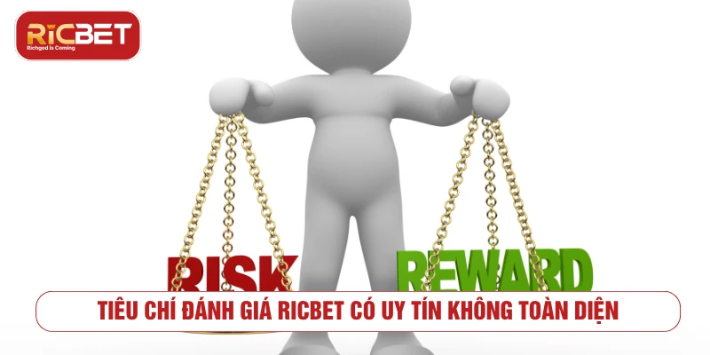 Tiêu chí đánh giá RICBET có uy tín không toàn diện