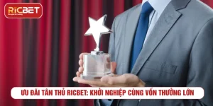 Ưu đãi tân thủ RICBET